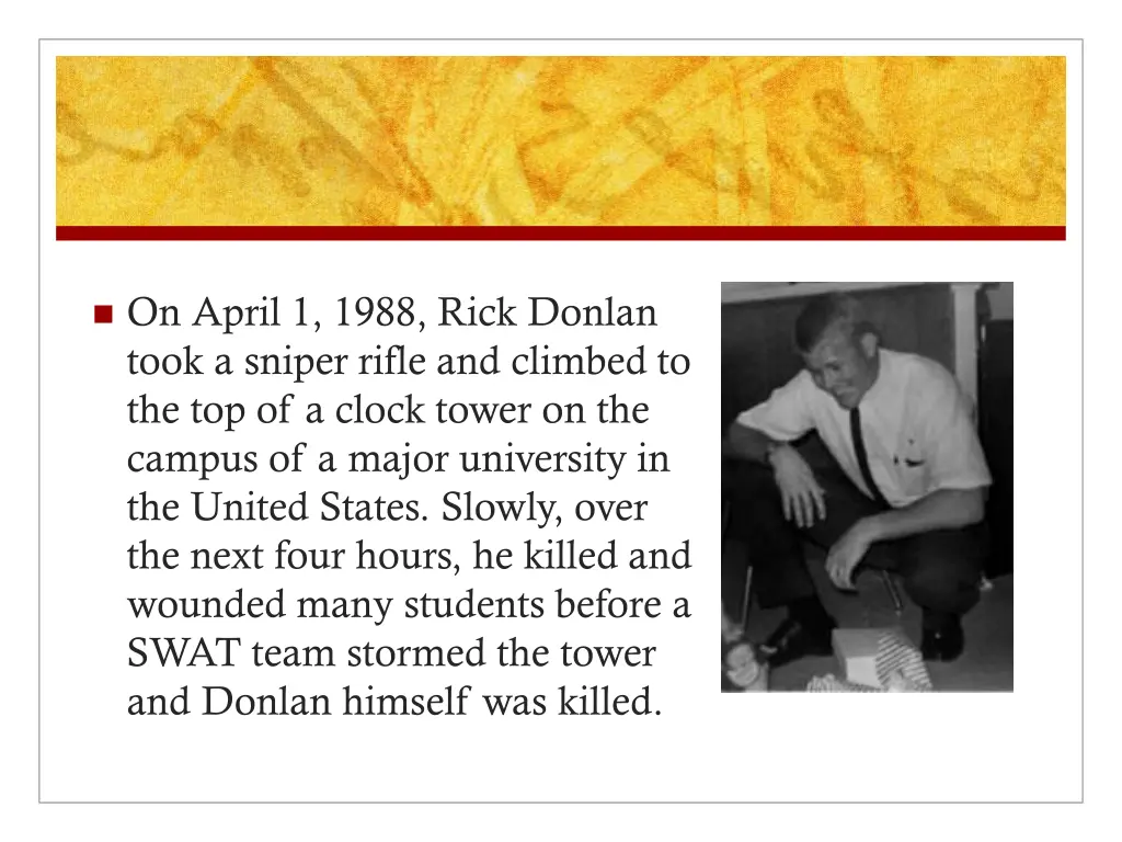 on april 1 1988 rick donlan took a sniper rifle