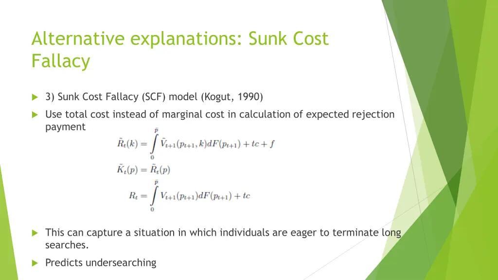 alternative explanations sunk cost fallacy