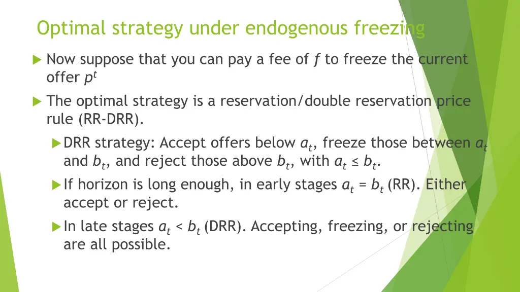 optimal strategy under endogenous freezing