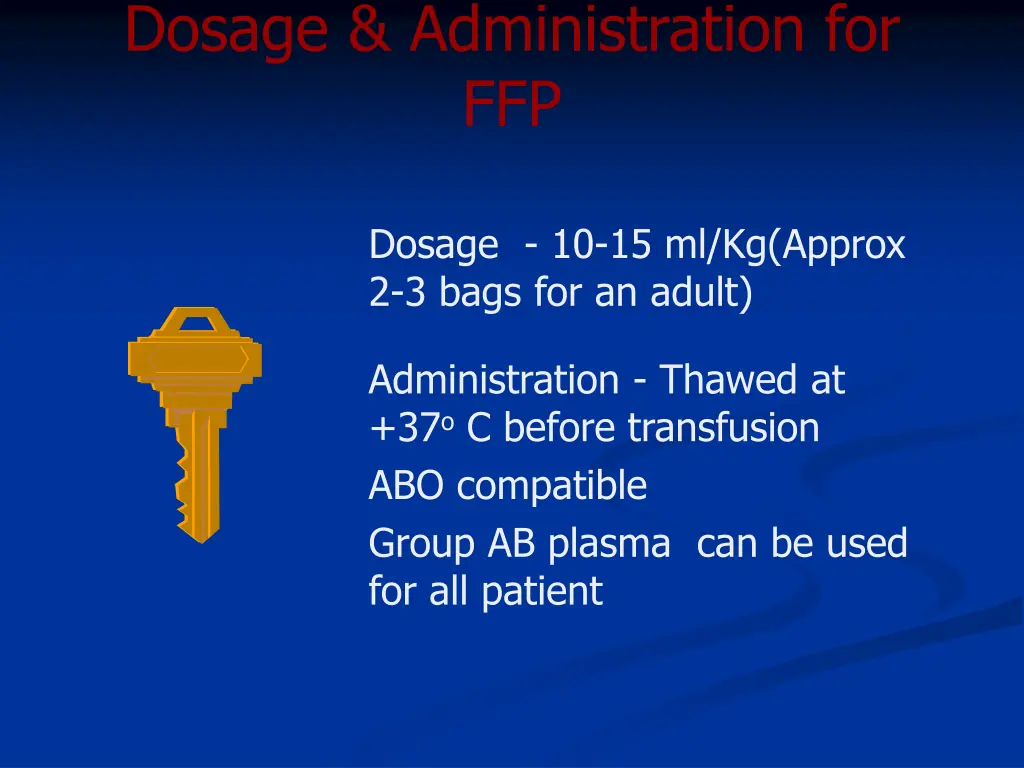 dosage administration for ffp