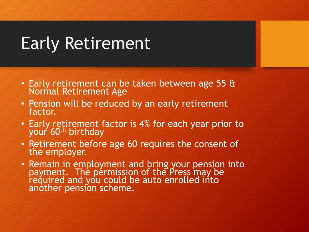 early retirement