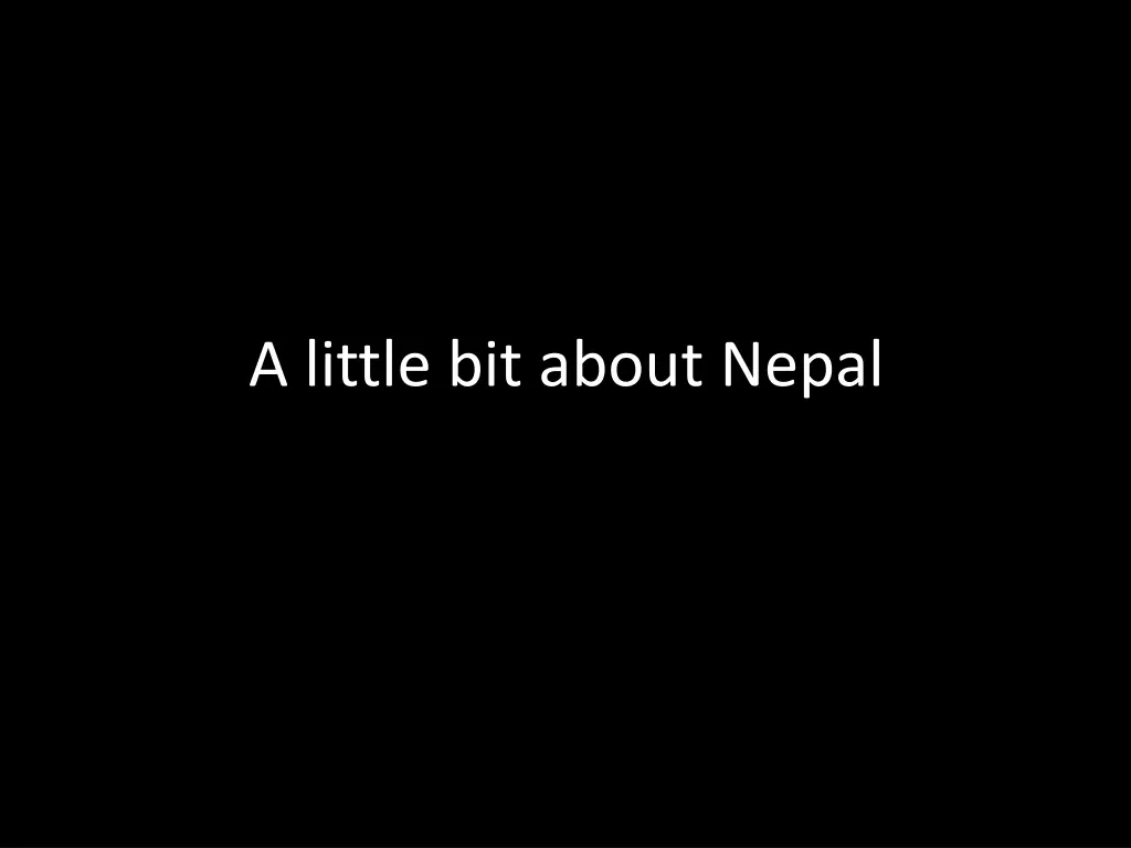 a little bit about nepal