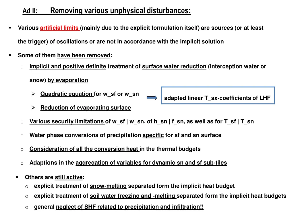 removing various unphysical disturbances