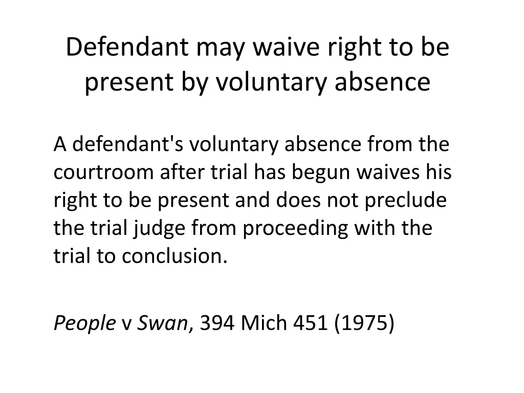 defendant may waive right to be present