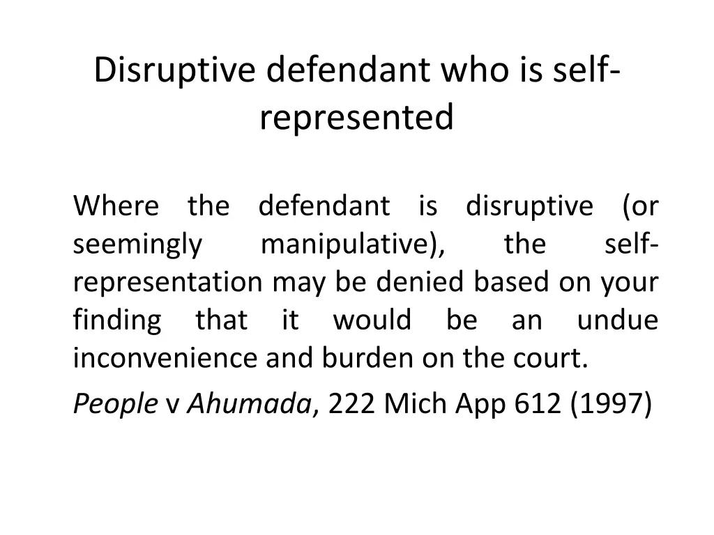 disruptive defendant who is self represented