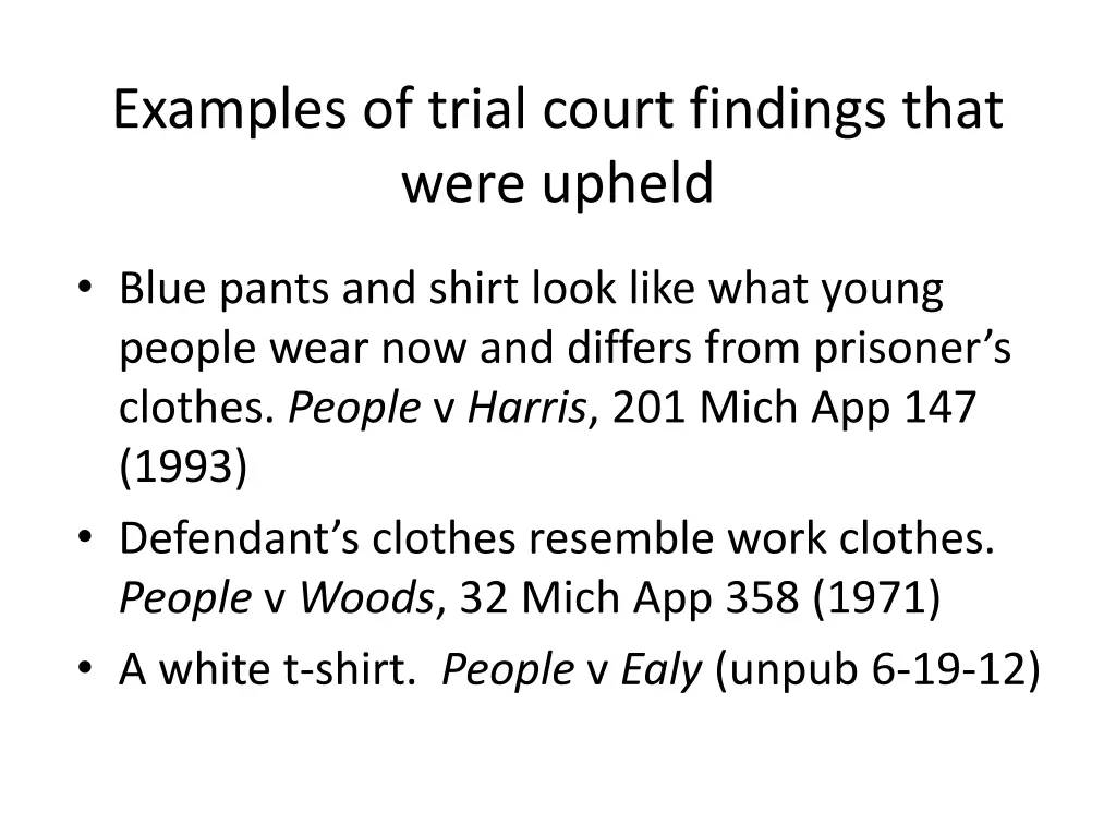 examples of trial court findings that were upheld