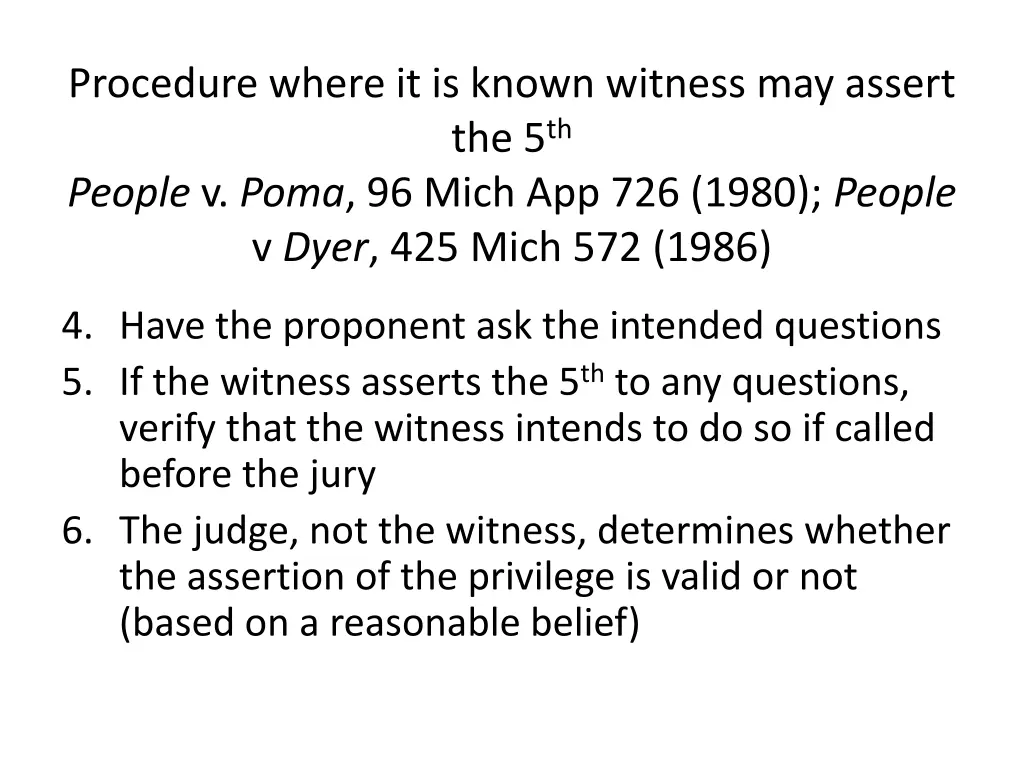 procedure where it is known witness may assert 1