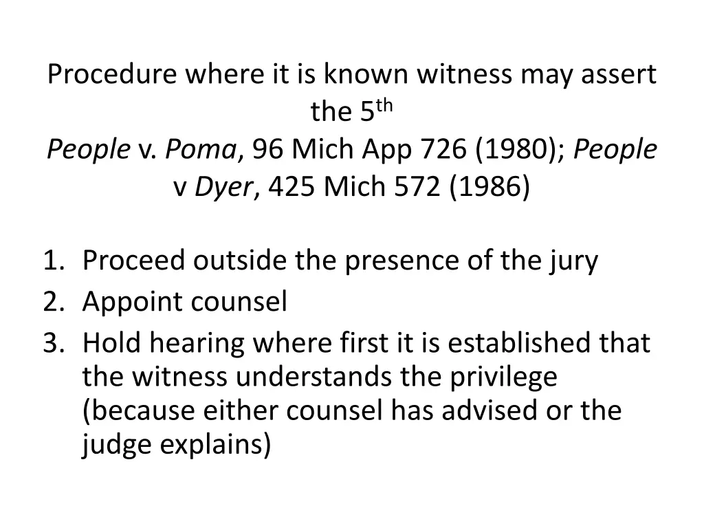 procedure where it is known witness may assert