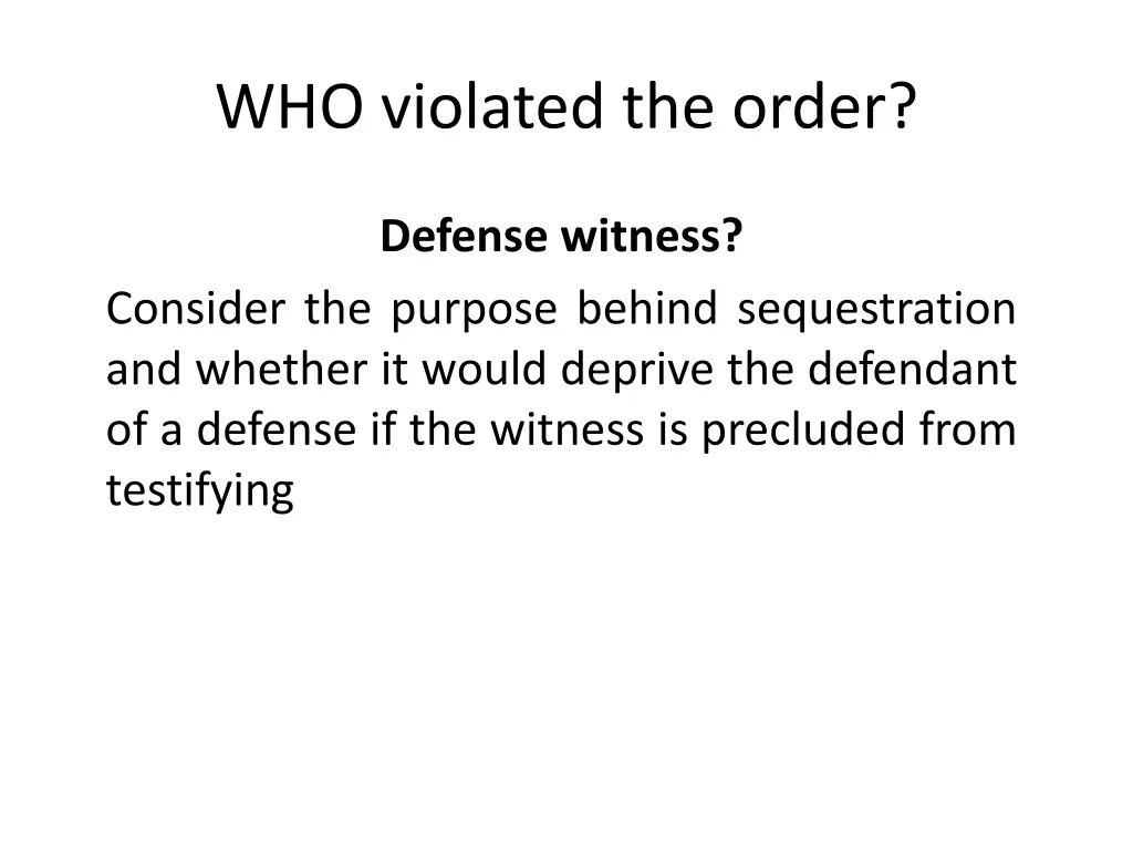 who violated the order 2