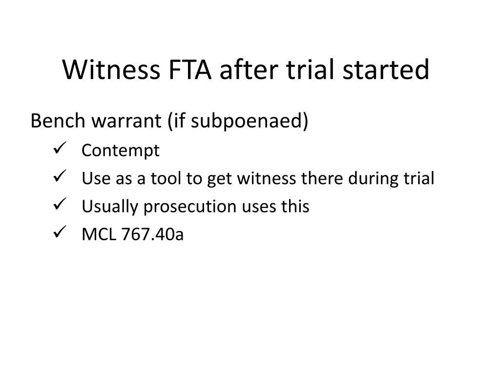 witness fta after trial started