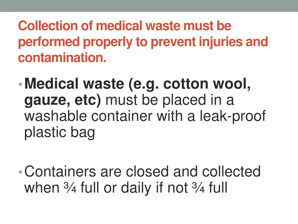 collection of medical waste must be performed