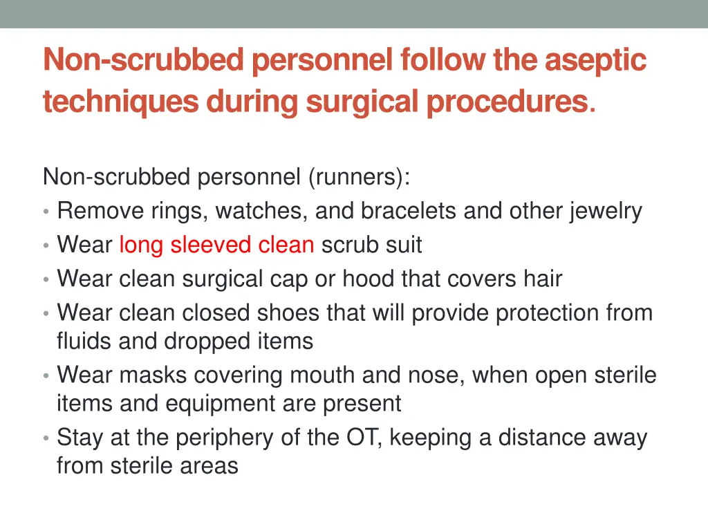 non scrubbed personnel follow the aseptic