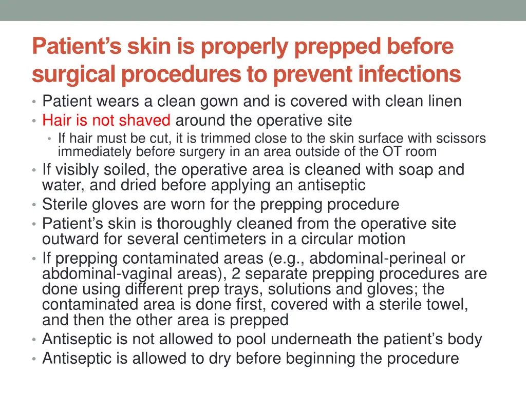 patient s skin is properly prepped before