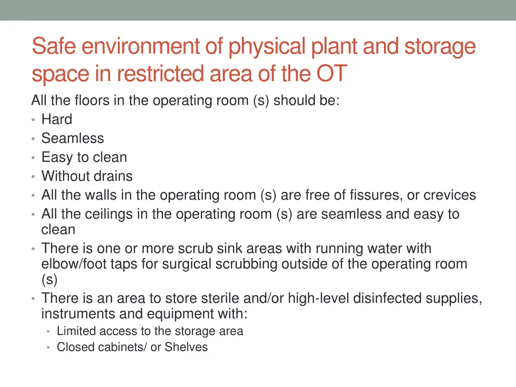 safe environment of physical plant and storage