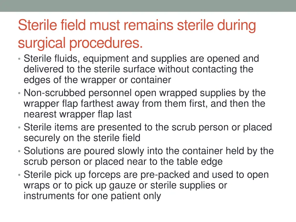 sterile field must remains sterile during