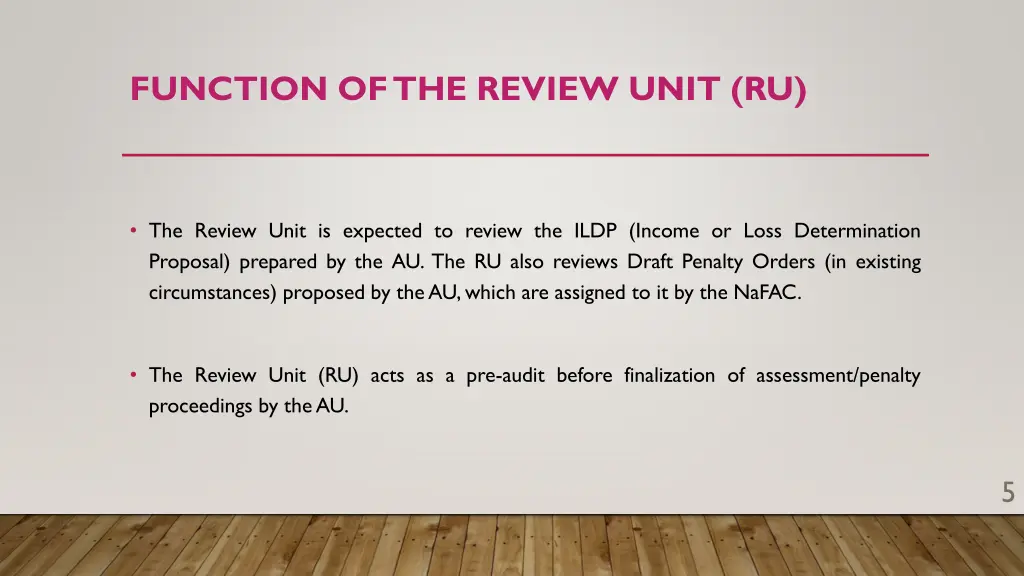 function of the review unit ru