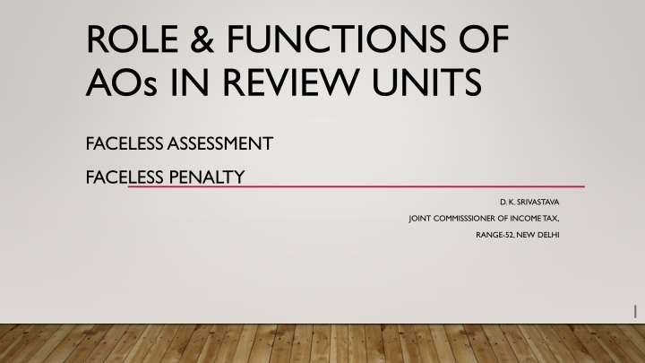 role functions of ao s in review units