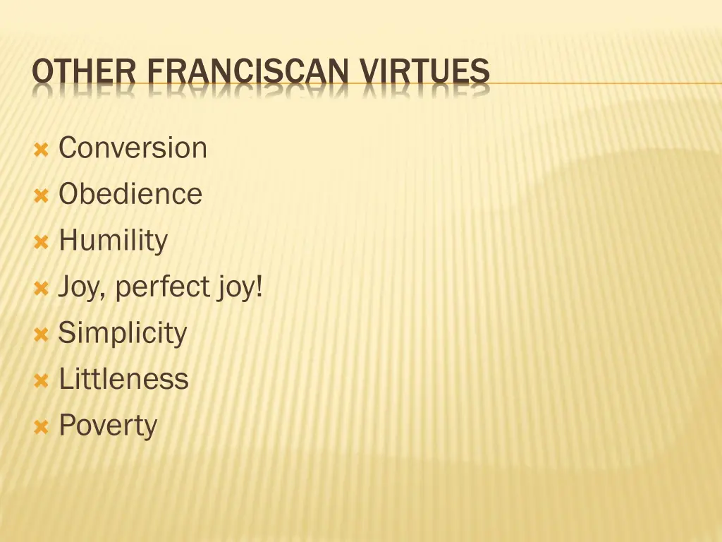 other franciscan virtues