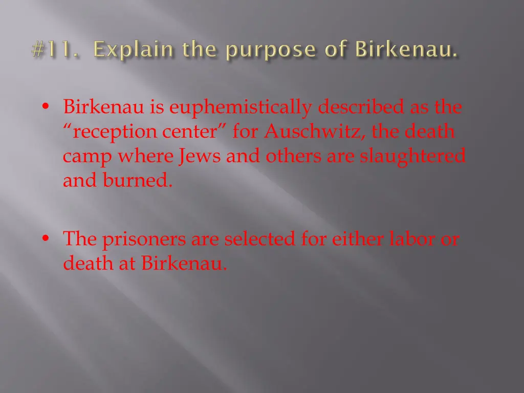 birkenau is euphemistically described