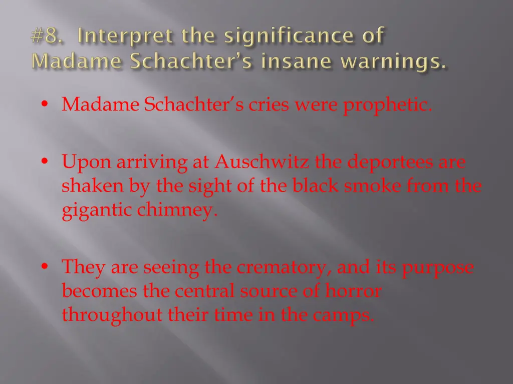 madame schachter s cries were prophetic