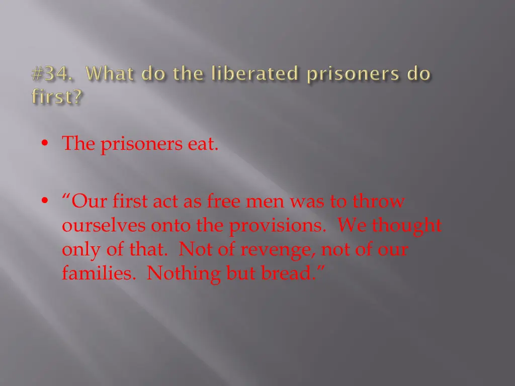 the prisoners eat