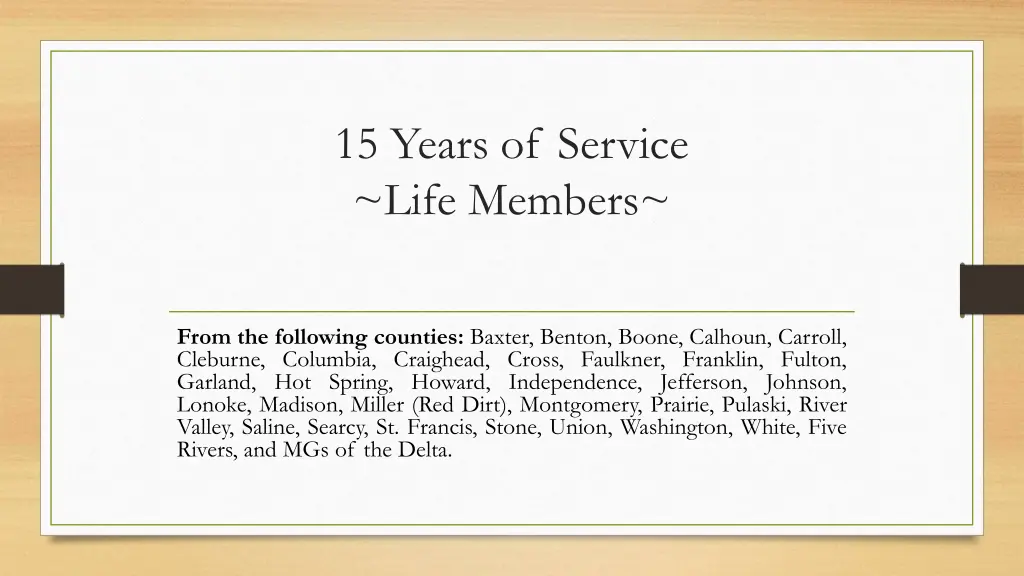 15 years of service life members