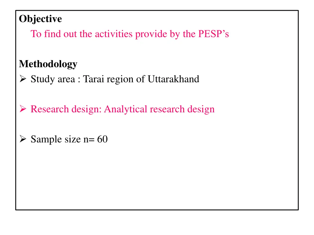 objective to find out the activities provide