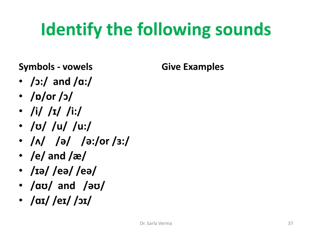 identify the following sounds