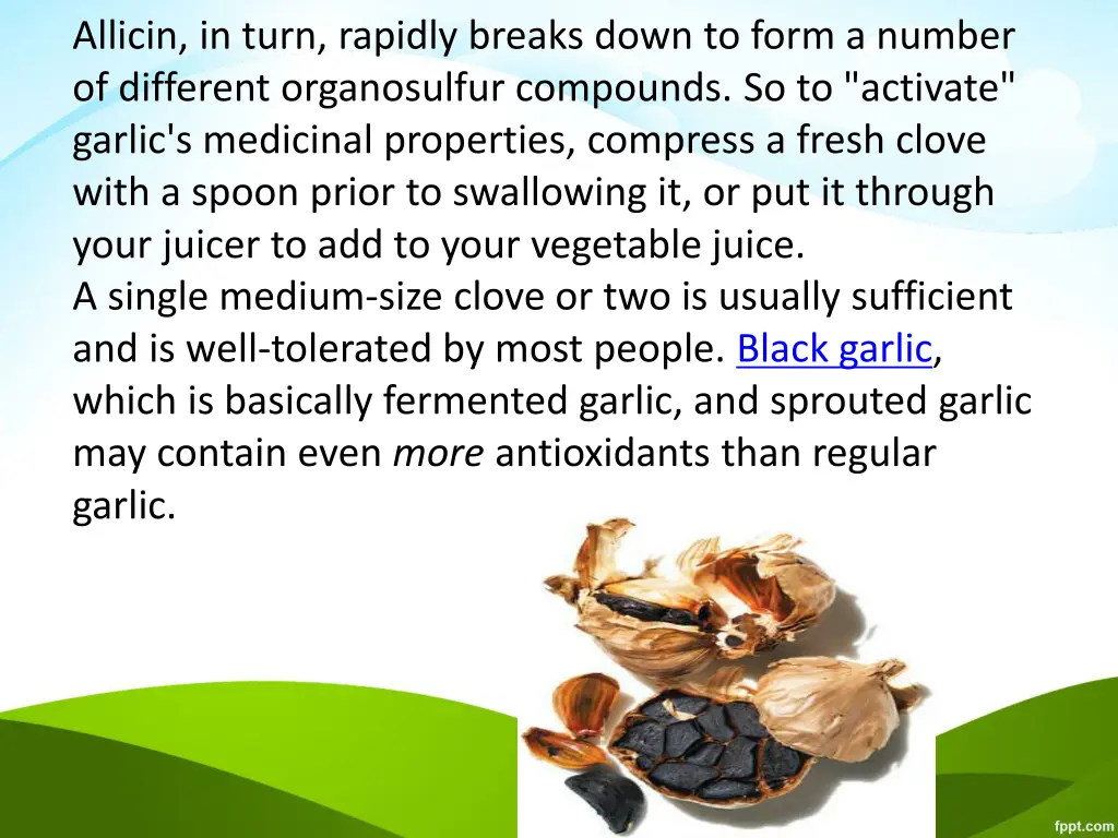 allicin in turn rapidly breaks down to form