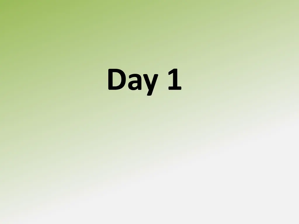 day 1