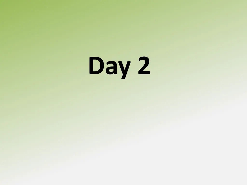 day 2