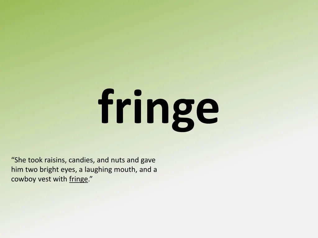 fringe