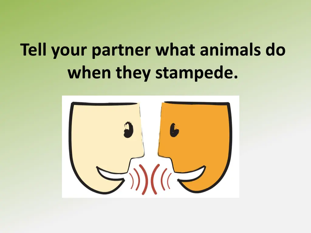 tell your partner what animals do when they