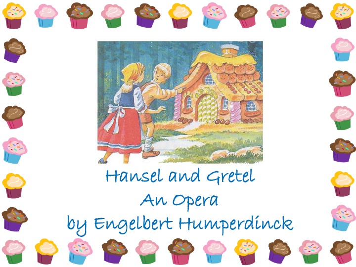 hansel and gretel hansel and gretel an opera