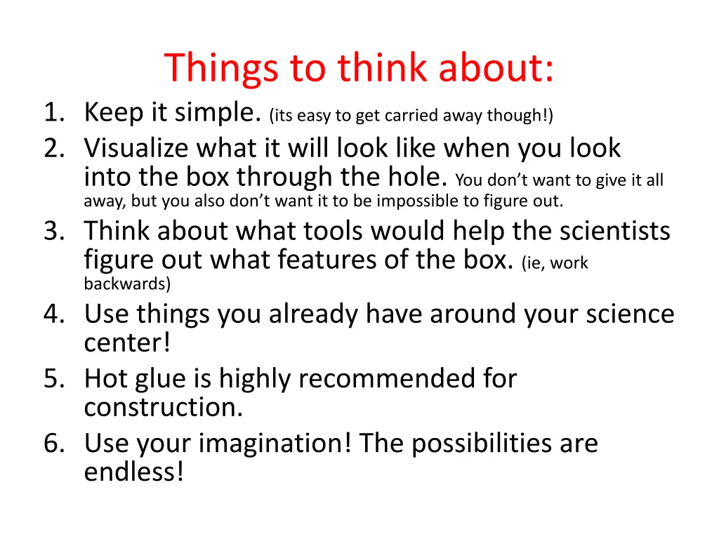 things to think about 1 keep it simple its easy