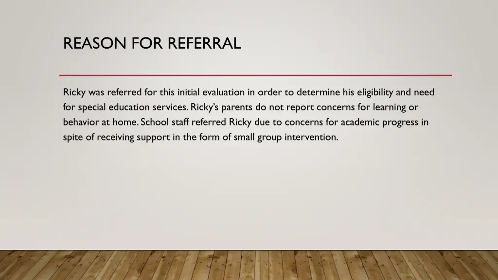 reason for referral