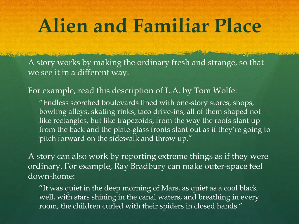 alien and familiar place