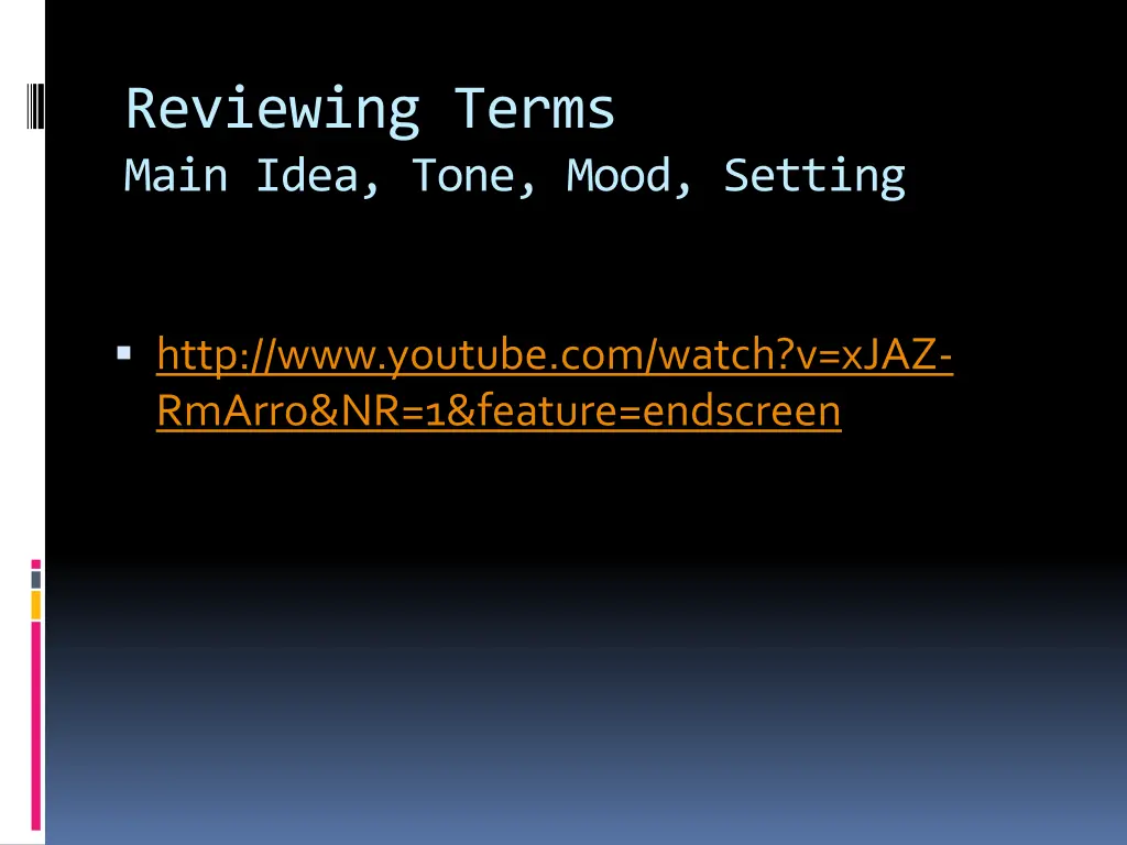 reviewing terms main idea tone mood setting