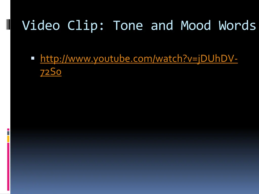 video clip tone and mood words