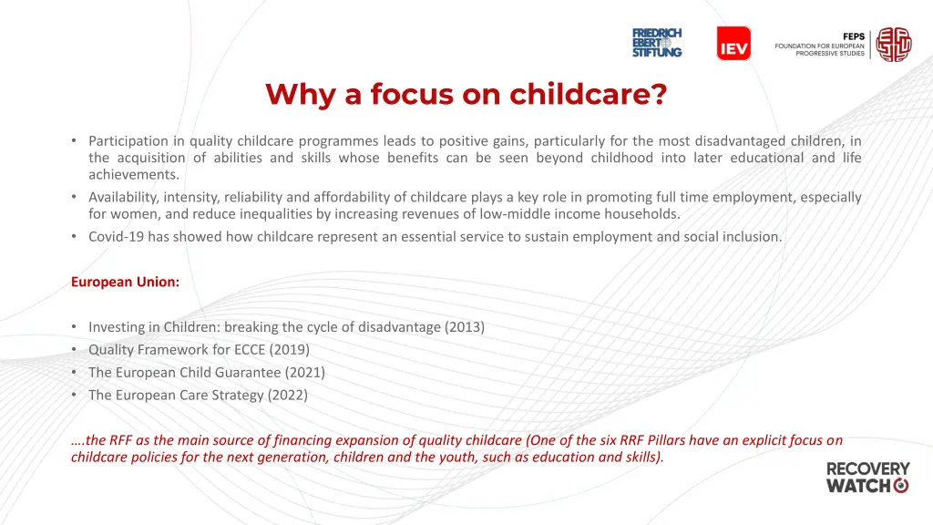 why a focus on childcare