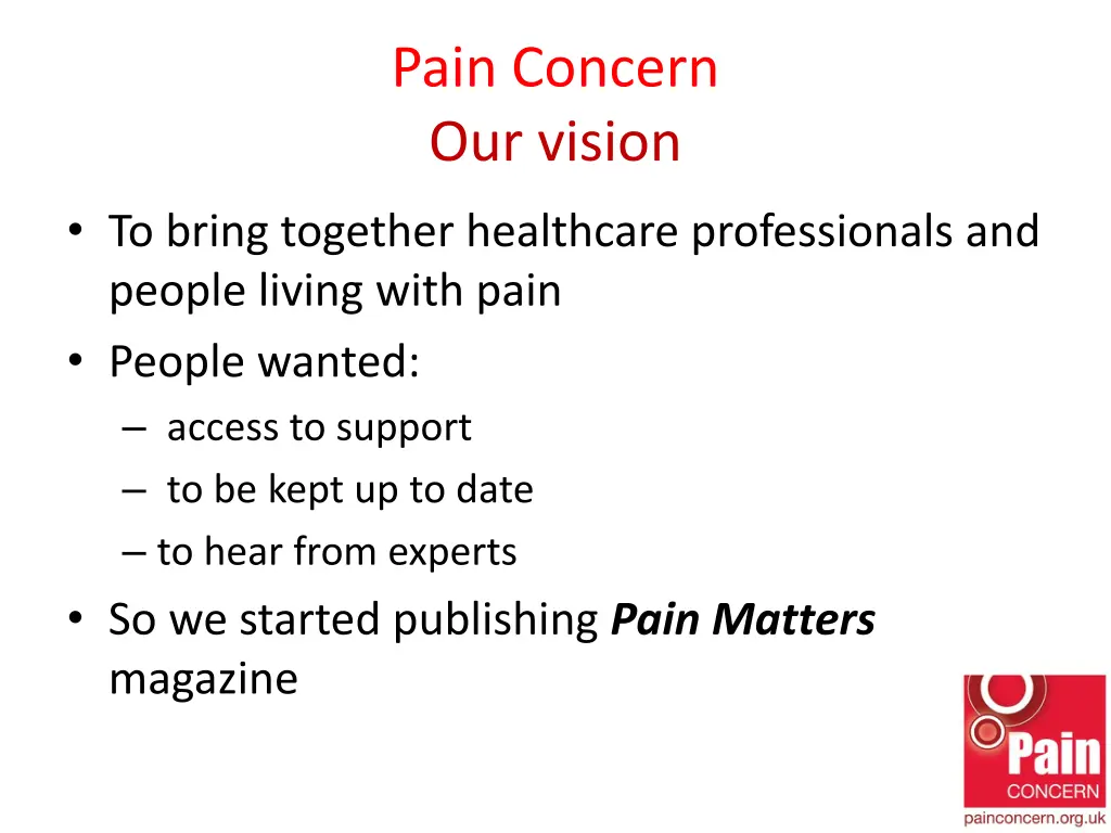 pain concern our vision