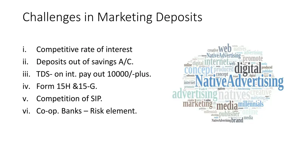 challenges in marketing deposits