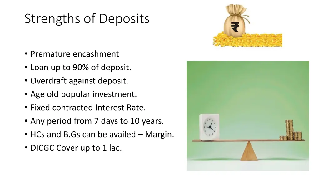 strengths of deposits