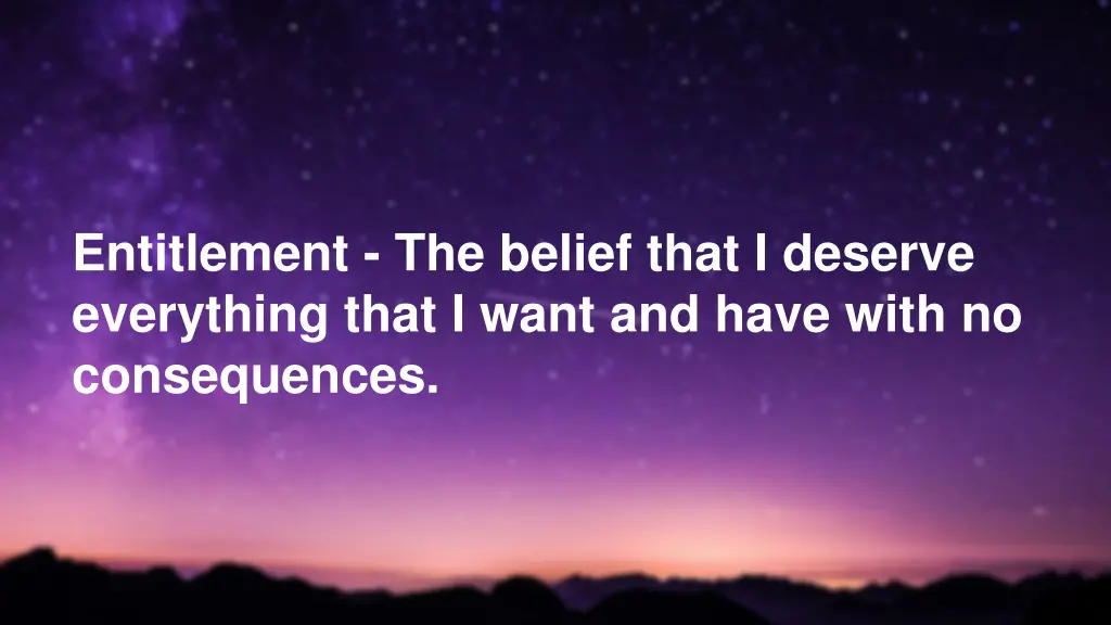 entitlement the belief that i deserve everything