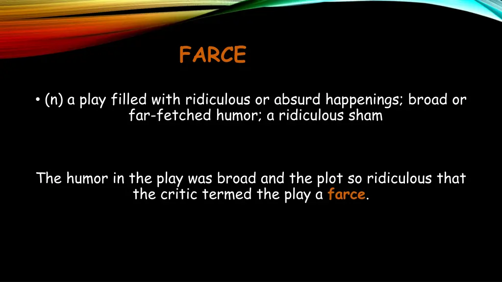 farce