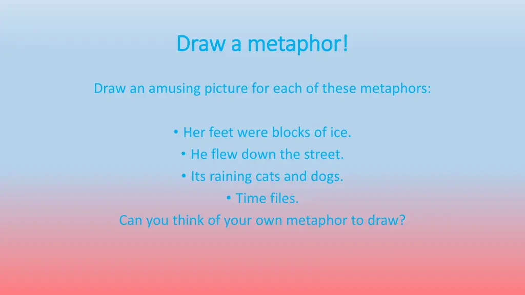 draw a metaphor draw a metaphor