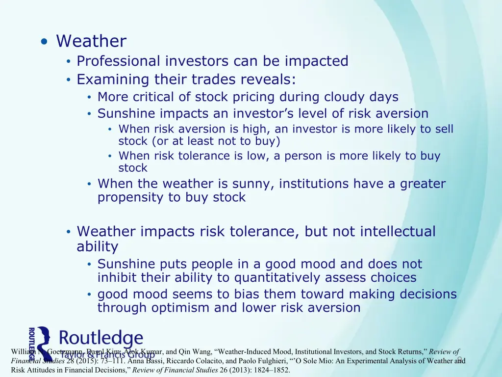 weather professional investors can be impacted