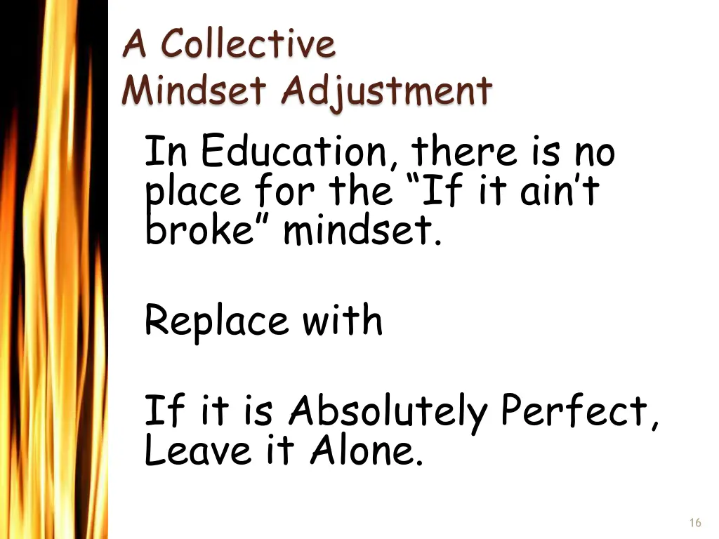 a collective mindset adjustment in education