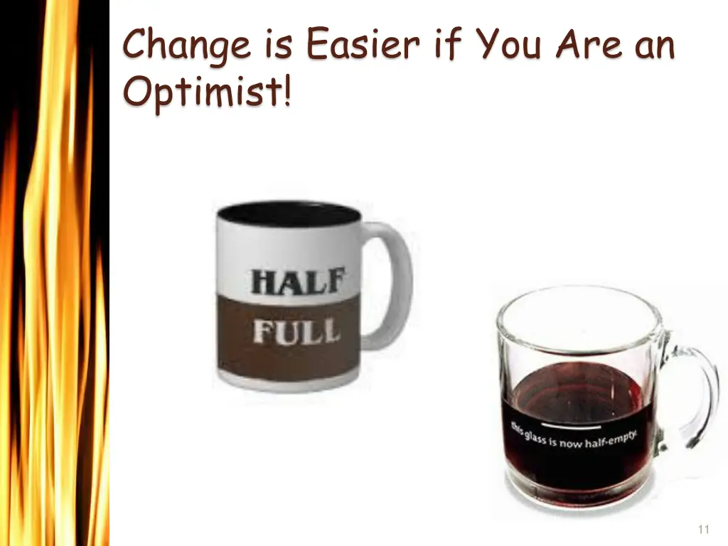 change is easier if you are an optimist