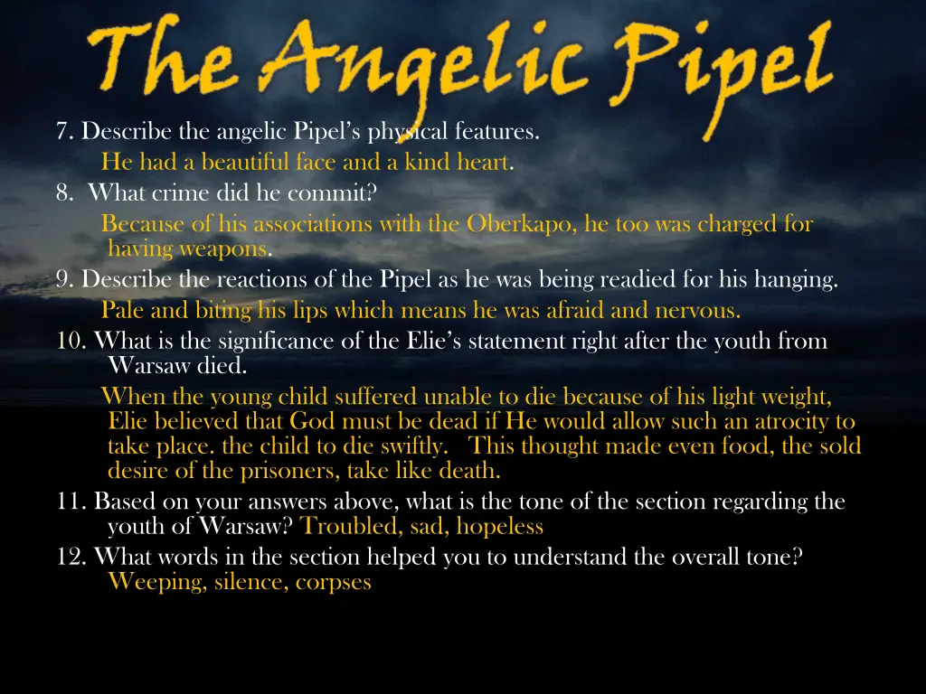 the angelic pipel 7 describe the angelic pipel 1